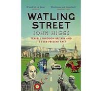 Watling Street: Travels Through Britain and Its Ever-Present Past - [Version Originale] Inconnu (Auteur)