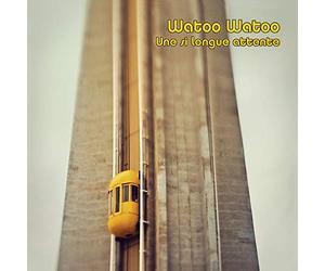 Watoo Watoo - Une Si Longue Attente