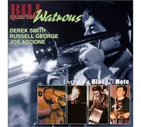 Watrous Quartet, Bill - Live at The Blue Note