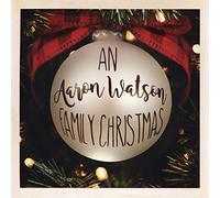 Watson, Aaron - An Aaron Watson Family..