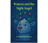 Watson and the Night Angel - John Eric Johnson - JEBWizard Publishing - ebook (ePub) - Livre