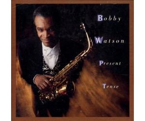 Watson, Bobby - Present Tense