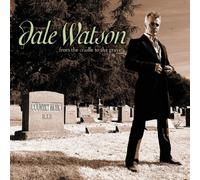 Watson,Dale - from Cradle to The Grave [Import]