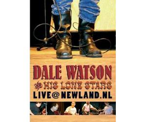 Watson,Dale & His Lonestars - Live at Newland.Nl