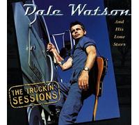 Watson, Dale - Truckin' Sessions [Import]