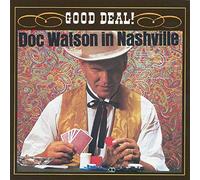 Watson, Doc - In Nashville, Good Deal !