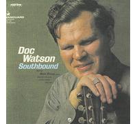 Watson, Doc - Southbound