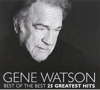 Watson, Gene - of The Best 25 Greatest Hits