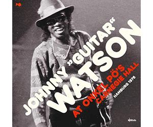 Watson Guitar Johnny - Live at Onkel Po's Carnegie Hall, Hamburg 1976