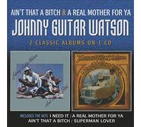 Watson, Johnny -Guitar- - Ain't That a Bitch/a. [Import]