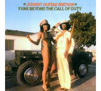 Watson,Johnny 'Guitar' - Funk Beyond The Call of Duty [Import]