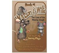 Watson & Willie - Book One: "The Case Of The Missing Dough