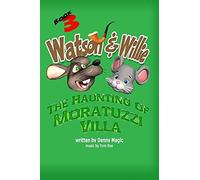 Watson & Willie: "The Haunting Of Moratuzzi Villa