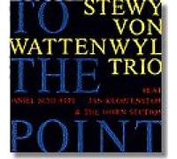 Wattenwyl, Stewy Von - to The Point [Import]