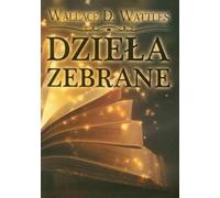 Wattles, In : Collected Works