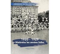Wattrelos les années folles 1920-1929