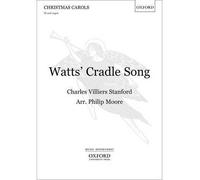 [(Watt's Cradle Song: SS Vocal Score)] [Author: Sir Charles Villiers Stanford] published on (April, 2013)