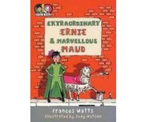 Watts, F: Extraordinary Ernie And Marvellous Maud
