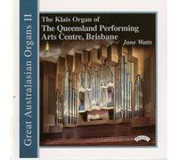 Jane Watts – Great Australasian Organs Vol. 2 – Discovery
