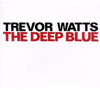 Watts Trevor - The Deep Blue