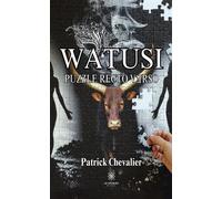 Watusi Puzzle recto verso - Patrick Chevalier - Le Lys Bleu - broché - Roman