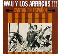 Wau Y Los Arrrghs - Cantan en Espanol [Import]