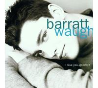 Waugh,Barratt - I Love You,Goodbye [Import]