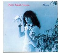 Patti Smith Group – Wave – Import