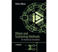 Wave and Scattering Methods for Numerical Simulation by Stefan Bilbao Hardcover Book Bilbao, Stefan (Auteur)
