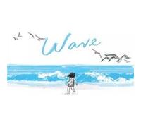 Wave by Suzy Lee Suzy Lee (Auteur)