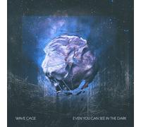 Wave Cage - Even You Can See In The Dark [Compact Discs]