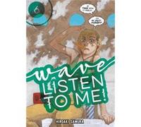 Wave Listen to Me 6 by Hiroaki Samura Hiroaki Samura (Auteur)