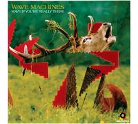 Wave Machines - Wave If Youre Really There [Import]