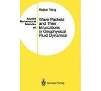 Wave Packets And Their Bifurcations In Geophysical Fluid Dynamics