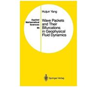 Wave Packets And Their Bifurcations In Geophysical Fluid Dynamics