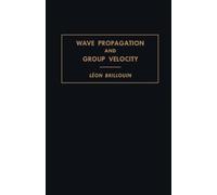 Wave Propagation and Group Velocity