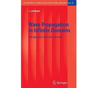 Wave Propagation In Infinite Domains
