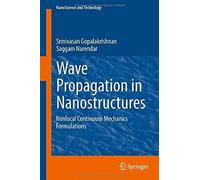 Wave Propagation In Nanostructures