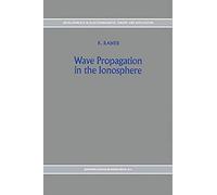 Wave Propagation In The Ionosphere
