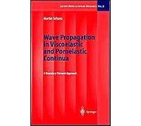 Wave Propagation In Viscoelastic And Poroelastic Continua