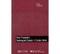 Wave Propagation, Scattering And Emission In Complex Media