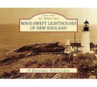 Wave-Swept Lighthouses Of New England