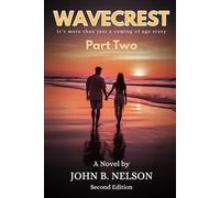 Wavecrest - Part Two: It's more than just a coming of age story