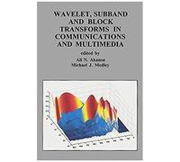 Wavelet, Subband And Block Transforms In Communications And Multimedia