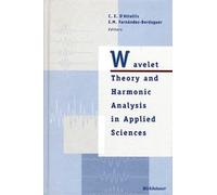 Wavelet Theory And Harmonic Analysis In Applied Sciences
