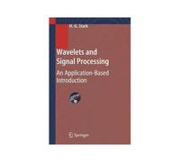 Wavelets And Signal Processing - An Application-Based Introduction