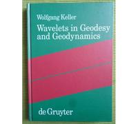 Wavelets In Geodesy And Geodynamics