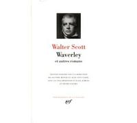 Waverley et autres romans Walter Scott (Auteur), Henri Suhamy (Traduction), Sylvère Monod (Traduction), Sylvère Monod (Editeur du volume), Alain Jumeau (Traduction), Jean-Yves Tadié (Editeur du volume
