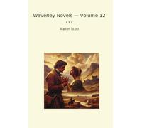Waverley Novels - Volume 12