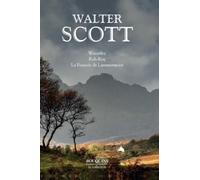 Waverley - Rob-Roy - La Fiancée de Lammermoor